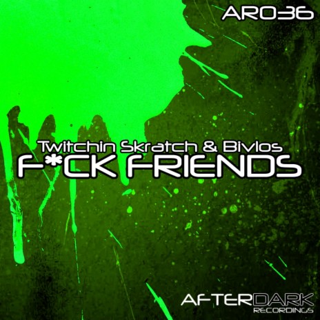 Fuck Friends (Original Mix) ft. Bivlos