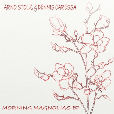 Morning Magnolias (Original Mix) ft. Dennis Caressa