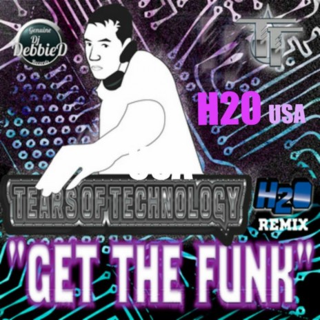 Get The Funk (H2O Remix) | Boomplay Music