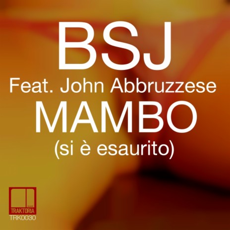 Mambo (Si È Esaurito) (Original Mix) ft. John Abbruzzese