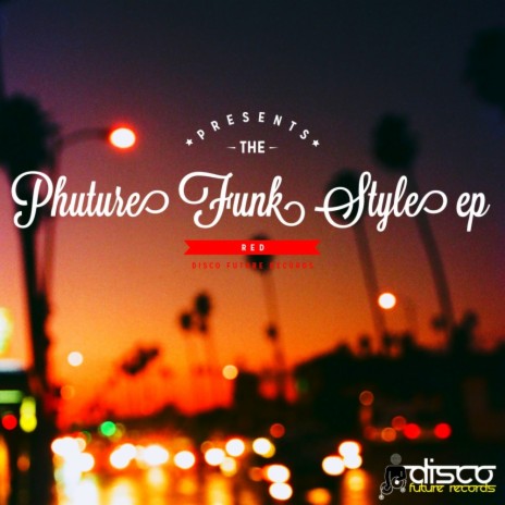 Phuture Funk Style (Original Mix)