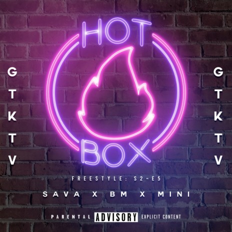 Hot Box Freestyle: S2-E5 ft. Sava, BM X MINI & OTP | Boomplay Music