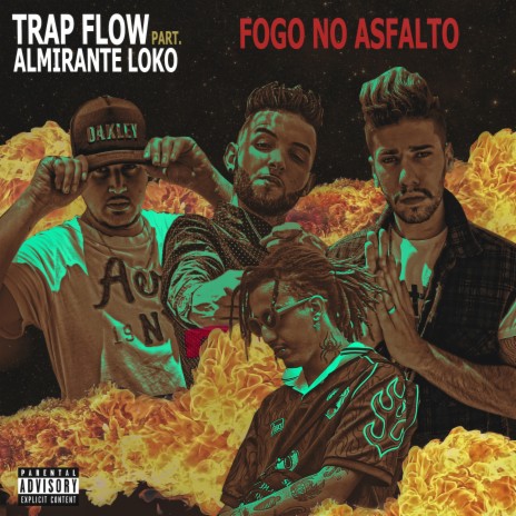 Fogo no Asfalto ft. Almirante Loko, Luminato & Almirante Hekk | Boomplay Music