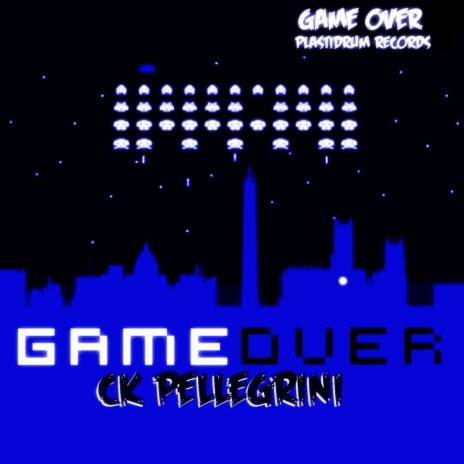 Game Over (Ck Pellegrini Remix)