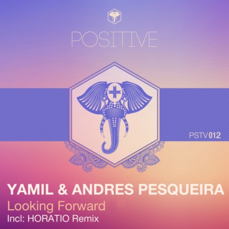 Looking Forward (Horatio Remix) ft. Andres Pesqueira