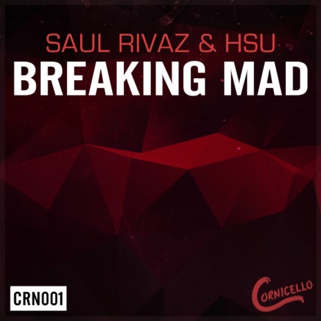 Breaking Mad (Original Mix) ft. Hsu | Boomplay Music