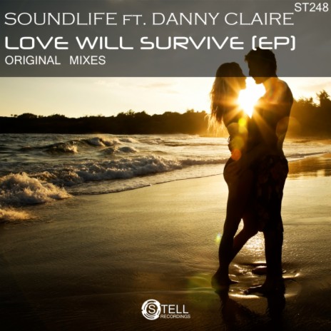 Love Will Survive (Vocal Mix) ft. Danny Claire | Boomplay Music