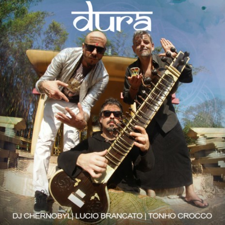 Dura ft. Tonho Crocco & Lucio Brancato | Boomplay Music