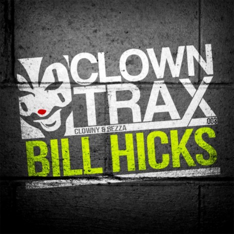 Bill Hicks (Original Mix) ft. Bezza