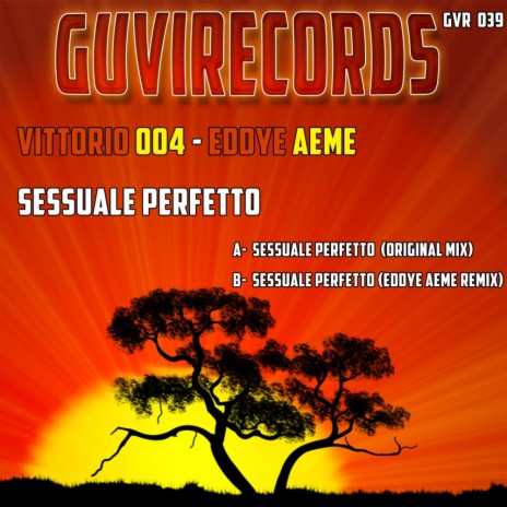 Sessuale Perfetto (Eddye Aeme Remix)