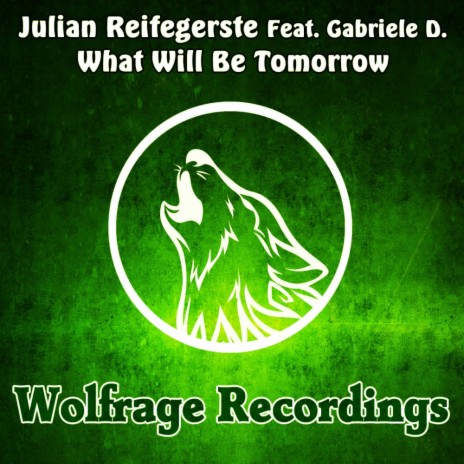 What Will Be Tomorrow (Original Mix) ft. Gabriele D. | Boomplay Music