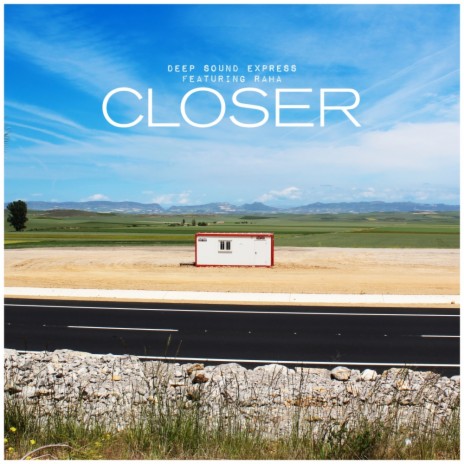 Closer (Original Mix) ft. Raha