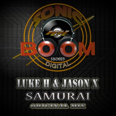 Samurai (Original Mix) ft. Jason X | Boomplay Music