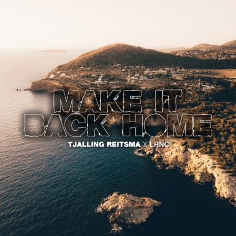 Make It Back Home (Instrumental) ft. LRNC