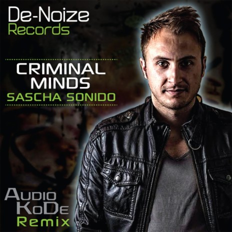 Criminal Minds (AuDio KoDe Remix)