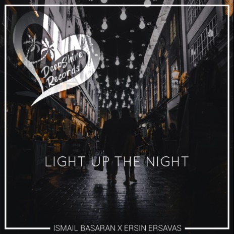 Light up the Night ft. Ersin Ersavas | Boomplay Music