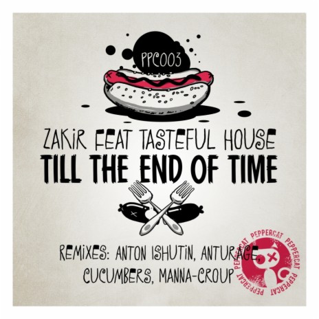 Till The End Of Time (Anton Ishutin Remix) ft. Tasteful House