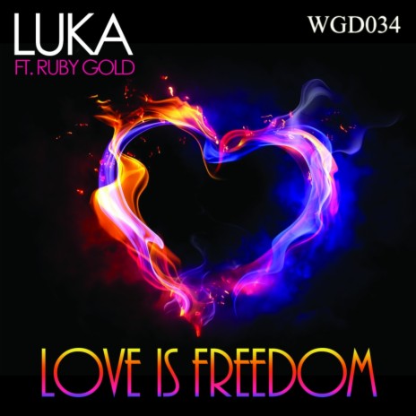 Love Is Freedom (Luka Dub-Strumental) ft. Rubygold