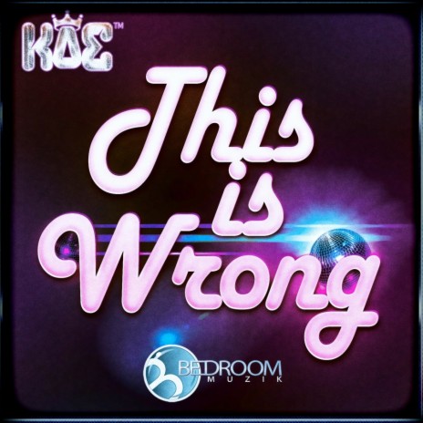 This Is Wrong (Vocal Mix)