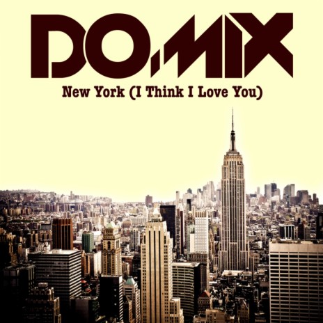New York (I Think I Love You) (Original Radio Edit) | Boomplay Music