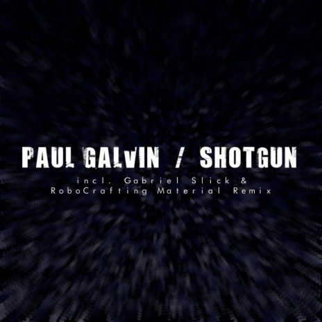 Shotgun (Gabriel Slick & RoboCrafting Material Remix) | Boomplay Music