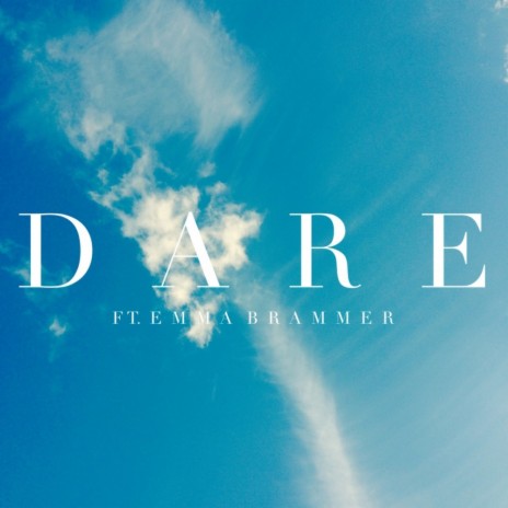 Dare (Original Mix) ft. Emma Brammer | Boomplay Music