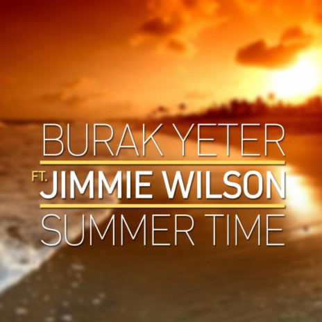 Summer Time (Original Mix) ft. Jimmie Wilson | Boomplay Music