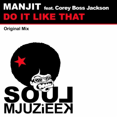 Do It Like That (Original Mix) ft. Corey Boss Jackson | Boomplay Music