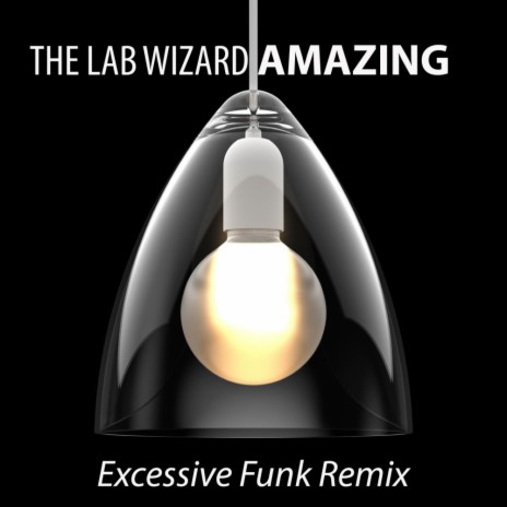 Amazing (Excessive Funk Extended)