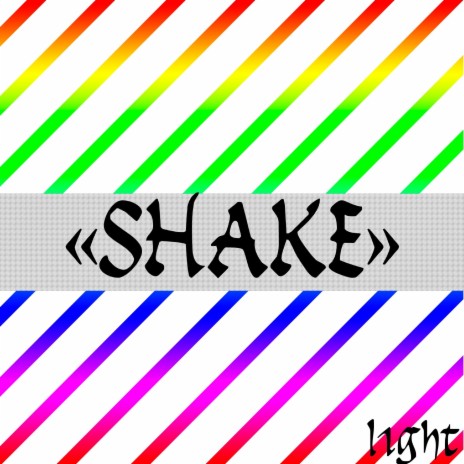 Shake