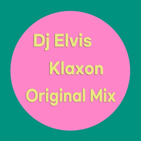 Klaxon (Original Mix) | Boomplay Music