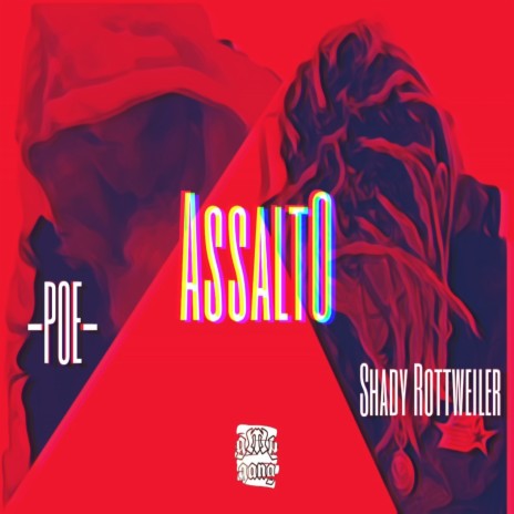 Assalto ft. Shady Rottweiler | Boomplay Music