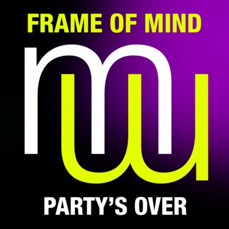 Party's Over (Original Mix)