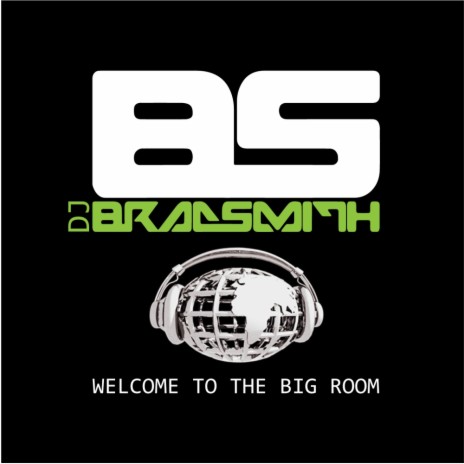 Welcome To The Big Room (DJ Sisco Remix)