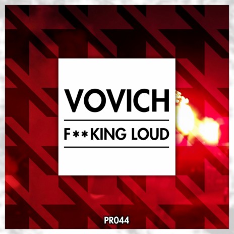 F**king Loud (Original Mix)