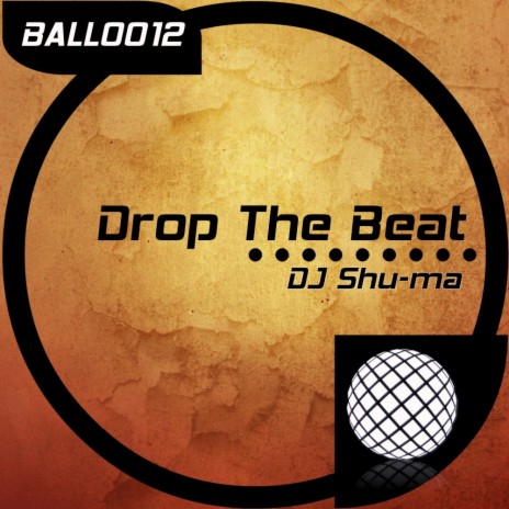 Drop The Beat (Original Mix) | Boomplay Music