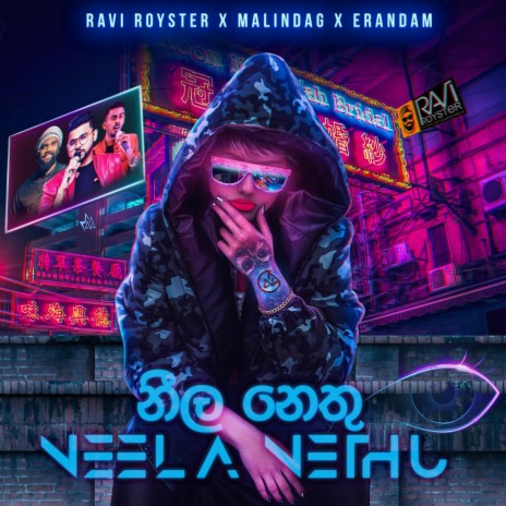 Neela Nethu ft. Ravi Royster & ErandaM | Boomplay Music