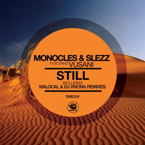 Still (Vialocal Remix) ft. Vusani | Boomplay Music