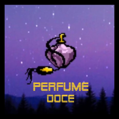 Perfume Doce | Boomplay Music