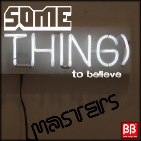 Something To Believe (Extended Mix)