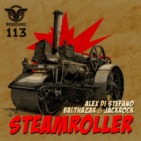 Steamroller (Original Mix) ft. Balthazar & JackRock | Boomplay Music