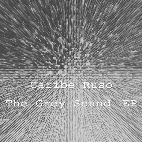 The Grey Sound (Original Mix)