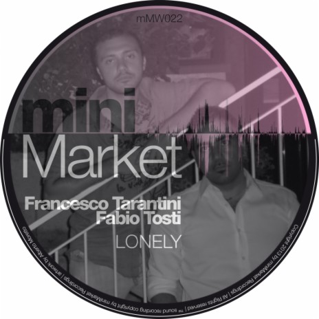 Lonely (Original Mix) ft. Fabio Tosti | Boomplay Music