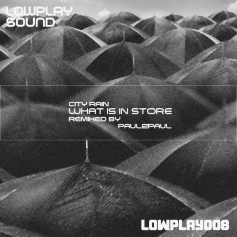 What Is In Store (Paul2Paul Dub Mix) | Boomplay Music