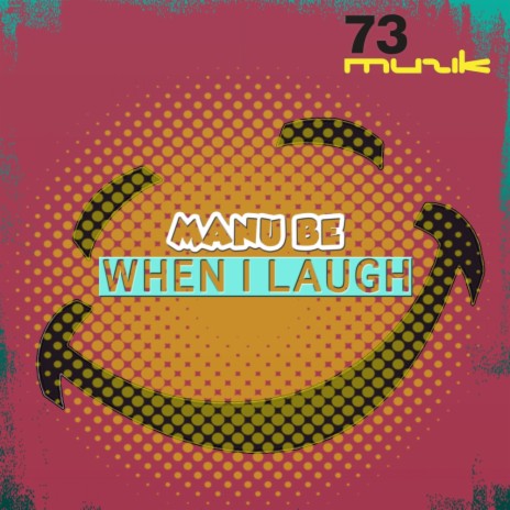 When I Laugh (Original Mix)