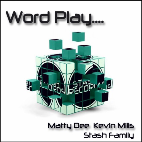 Word Play (Original Mix) ft. Matty Dee & Stash Family | Boomplay Music