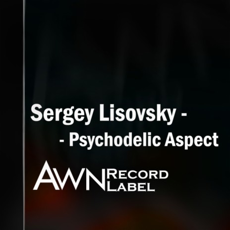 Psychodelic Aspect (Original Mix) | Boomplay Music