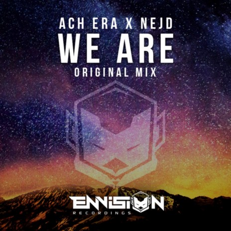 We Are (Original Mix) ft. Nejd