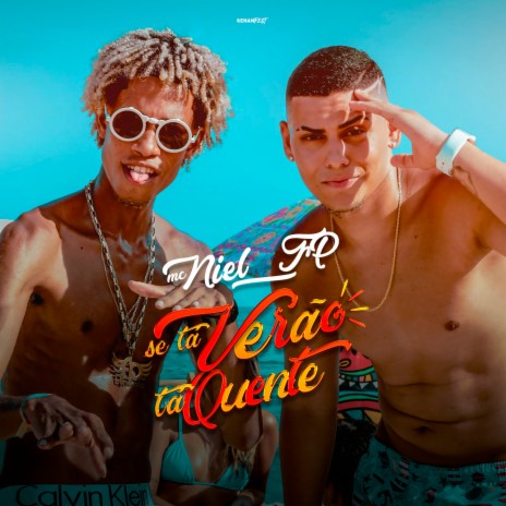 Se Tá Verão, Tá Quente ft. Mc Niel | Boomplay Music