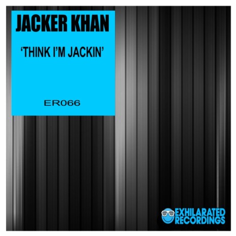 Think I'm Jackin (Original Mix)